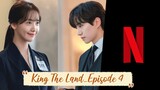 King The Land - Episode 4 | English Subtitle