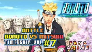 BORUTO TWO BLUE VORTEX TIME SKIP VOL-7 PERTARUNGAN MITSUKI VS BORUTO | FANS ANIME