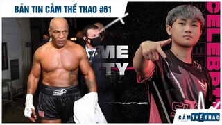 Bản tin Thể Thao #61 | Tyson tái xuất "gây hại" cho quyền Anh?, Celebrity lập kỷ lục pentakill