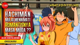 HACHIMAN DIPAKSA PERGI KE FESTIVAL KEMBANG API BERDUAAN DENGAN YUI !! - ALUR CERITA ANIME OREGAIRU