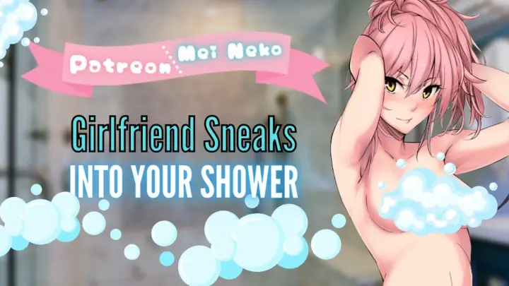 "Mind If I Join You~?ðŸ’‹" Needy Girlfriend Sneaks Into Your Shower~! {F4A} {ASMR Roleplay}