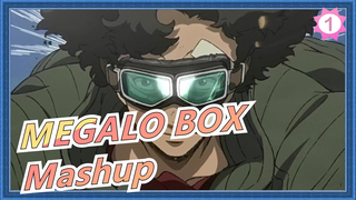 [MEGALO BOX] Mashup| Kekuatanmu Asli, Dan Kali Ini Tidak Menipu!_1