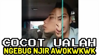 NGEBUG NJIR AWOKWKWK | CHOCHOT UALAH 55