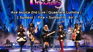 [Symbol I : Fire + Symbol II : Air] Ave Mujica 2nd Live [Quaerere Lumina] [lirik+terjemahan]