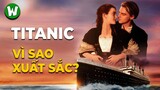Titanic: Sở Phim Vĩ Đại Của Thế Kỷ 20