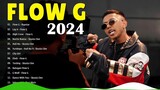 Flow G Song Playlist 2024