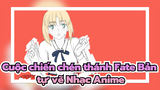 Chiến đấu vì nhân loại | Cuộc chiến chén thánh Fate Bản tự vẽ Nhạc Anime
