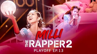 MILLI | PLAYOFF | THE RAPPER 2