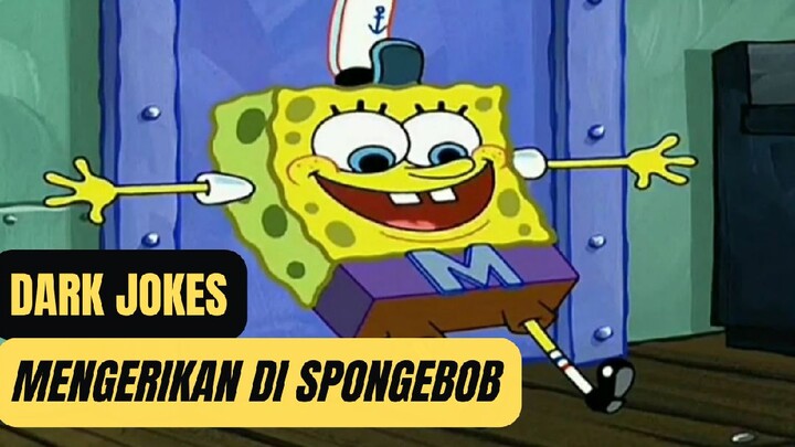 Inilah Dark Jokes Mengerikan Di Serial Spongebob