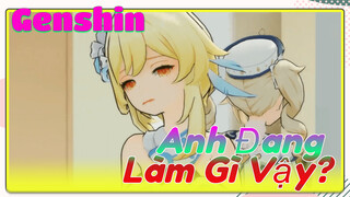 Anh Đang Làm Gì Vậy?