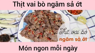 Thịt vai bò ngâm sả ớt