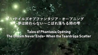 [LYRICS] Tales of Phantasia Opening - The Dream Never Ends [Eng/Rom/Jpa]