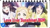 BGM Compilation Of Love Live The Movie | Love Live! Sunshine!!_1
