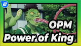One Punch Man|You know nothing about the power of king_2