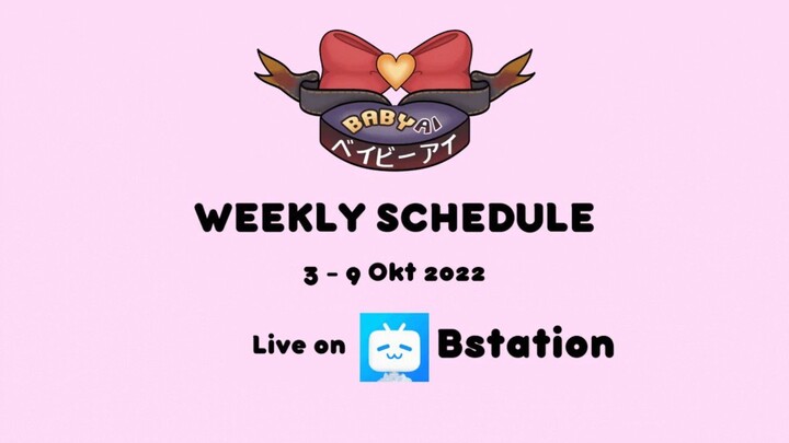 Weekly Schedule 3 - 9 Okt 2022