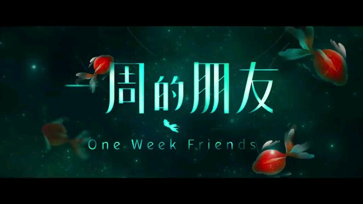 One Week Friends 2023 [Eng.Sub] C-Movie