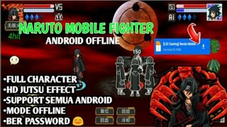 HD PARAH‼️ DOWNLOAD DAN MAINKAN GAME NARUTO MOBILE FIGHTER TERBARU 2024 FULL CHARACTER