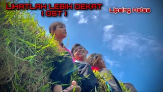 LIHATLAH LEBIH DEKAT - SHERINA ( Lipsing Helsa )