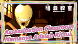 [Assassination Classroom] Mulai Saat Ini, Namanya Adalah Ritsu