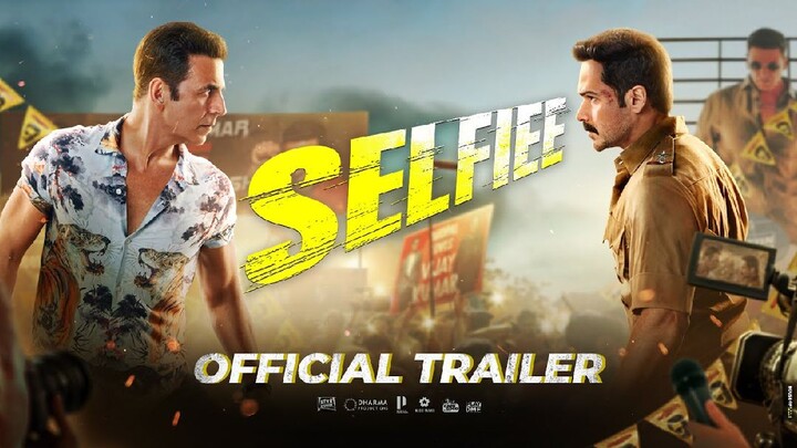 SELFIEE Official Trailer | Akshay Kumar, Emraan, Nushrratt, Diana | Raj Mehta | In Cinemas Feb 24