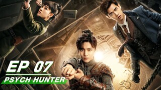 🇨🇳Ep.7 PSYCH HUNTER 2020 (eng sub)