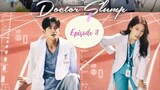 Doctor Slump EP 3