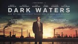 Dark Waters (2019) พลิกน้ำเน่าคดีฉาวโลก [พากย์ไทย]
