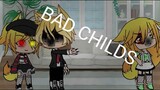 Bad Childs//Subs en ESPAÑOL//GLMV//XxGAMER FOXYxX
