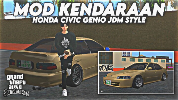 [SHARE]MOD Kendaraan Honda Civic Genio JDM Style - GTA San Andreas