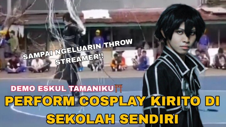 Perform Cosplay Kirito di Sekolah Sendiri😮😮, DEMO ESKUL TAMANIKU⛩️ #JPOP