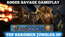 Roger Jungler SAVAGE Ini Yang Gua Lakuin