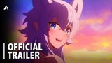 Chillin' in Another World with Level 2 Super Cheat Powers-【Official Trailer】