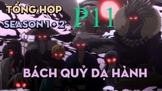 Tóm Tắt " Bách Quỷ Dạ Hành " | P11 | AL Anime