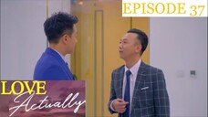 Love Actually Episode 37 Tagalog Dubbed