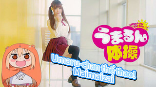 Umaru-chan thể thao! Điệu nhảy vụng về [Maimaizai]