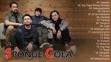 Best Of Sponge Cola Greatest Hits - OPM Nonstop Playlist Collection- New Songs Sponge Cola Hits