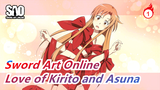 [Sword Art Online/MAD/AMV] Have You Ever Envy Love of Kirito and Asuna_1