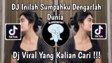 DJ INILAH SUMPAHKU DENGARLAH DUNIA | DJ SUMPAH DAN CINTA MATIKU VIRAL TIK TOK TERBARU 2024 !