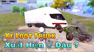 Địa Điểm Xuẩt Hiện Xe Loot Truck Trong Chế Độ Nhiệm Vụ Bùng Nổ - PUBG Mobile.