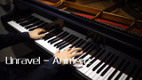 ดนตรี|Unravel - Animenz เปียโน solo
