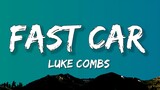 Luke Comb - Fast Car (Lyrics)