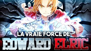 Quelle est la VRAIE FORCE D'EDWARD ELRIC (FMA)