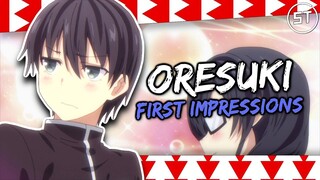 Oresuki (First Impressions)