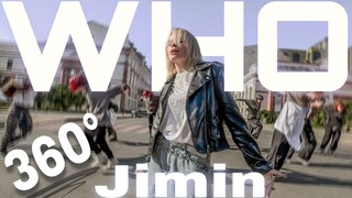 [KPOP IN PUBLIC] JIMIN (지민) - 'WHO' 360°dance cover by DESS