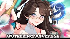 WUTHERING WAVES Nyoba Maen.EXE