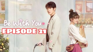 BE WITH YOU: EPISODE 21 ENG SUB