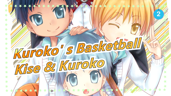 [Kuroko' s Basketball] [Kise & Kuroko] The Miracle that Transcends Time_2