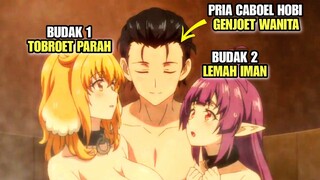 NYOBLOS TANPA HENTI😋‼️SAAT PRIA CULUN MASUK ISEKAI HANYA UNTUK NYOBLOS‼️ISEKAII MEIKYUU DE HAREM WO