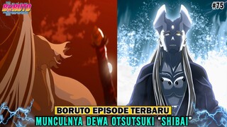 Boruto Episode Terbaru: Munculnya DEWA OTSUTSUKI SHIBAI !!! #Chapter75