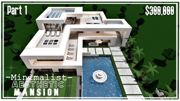 Minimalist Aesthetic Mansion | Welcome To Bloxburg | Speedbuild part (1/3)
